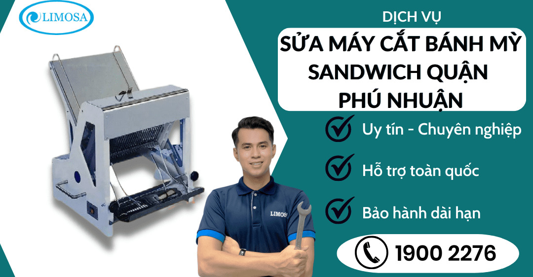 Sửa máy cắt bánh mỳ sandwich quận phú nhuận Limosa