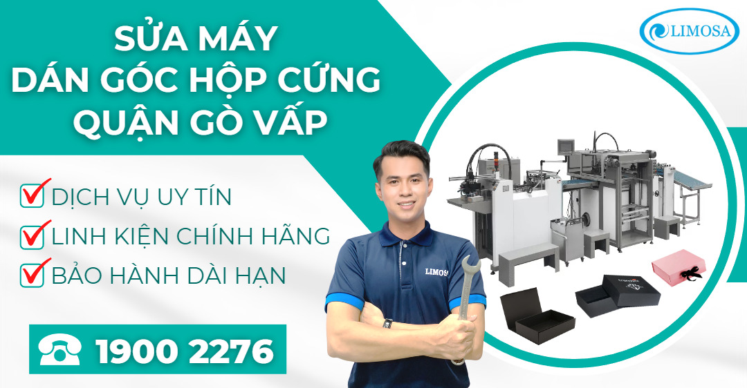 Sửa Máy Dán Góc Hộp Cứng Quận Gò Vấp Limosa