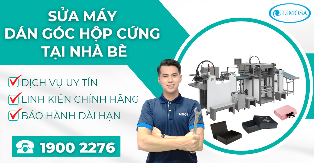 Sửa Máy Dán Góc Hộp Cứng Tại Nhà Bè Limosa