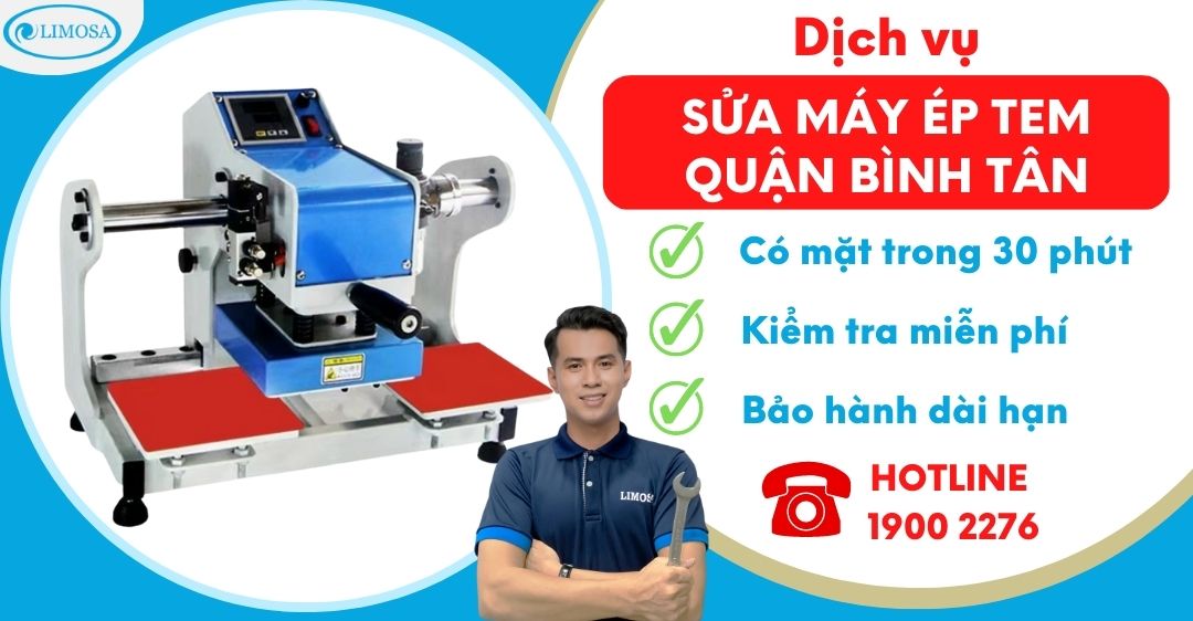 Sửa Máy Ép Tem Quận Bình Tân Limosa