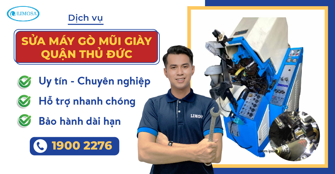 Sửa máy gò mũi giày quận thủ đức Limosa