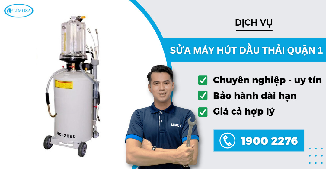 Sửa Máy Hút Dầu Thải Quận 1 Limosa