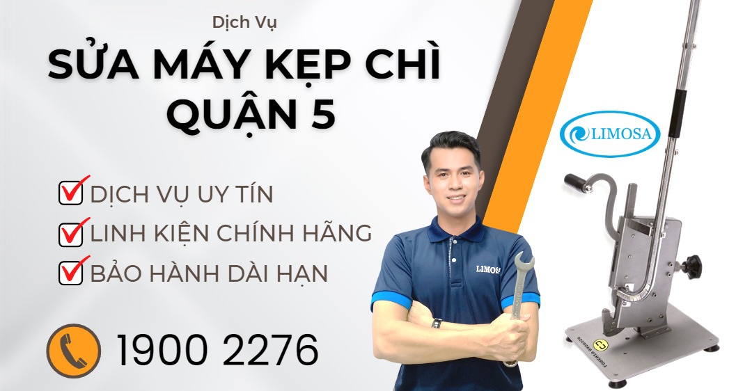 Sửa Máy Kẹp Chì Quận 5 Limosa