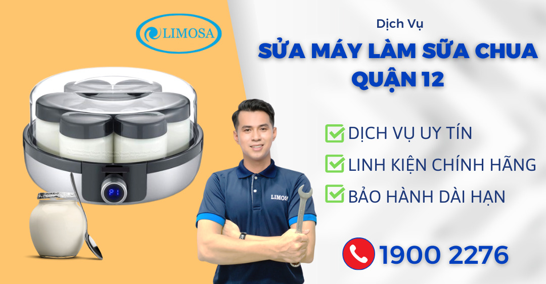 Sửa Máy Làm Sữa Chua Quận 12 Limosa