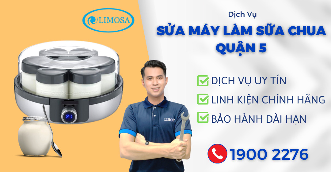 Sửa Máy Làm Sữa Chua Quận 5 Limosa