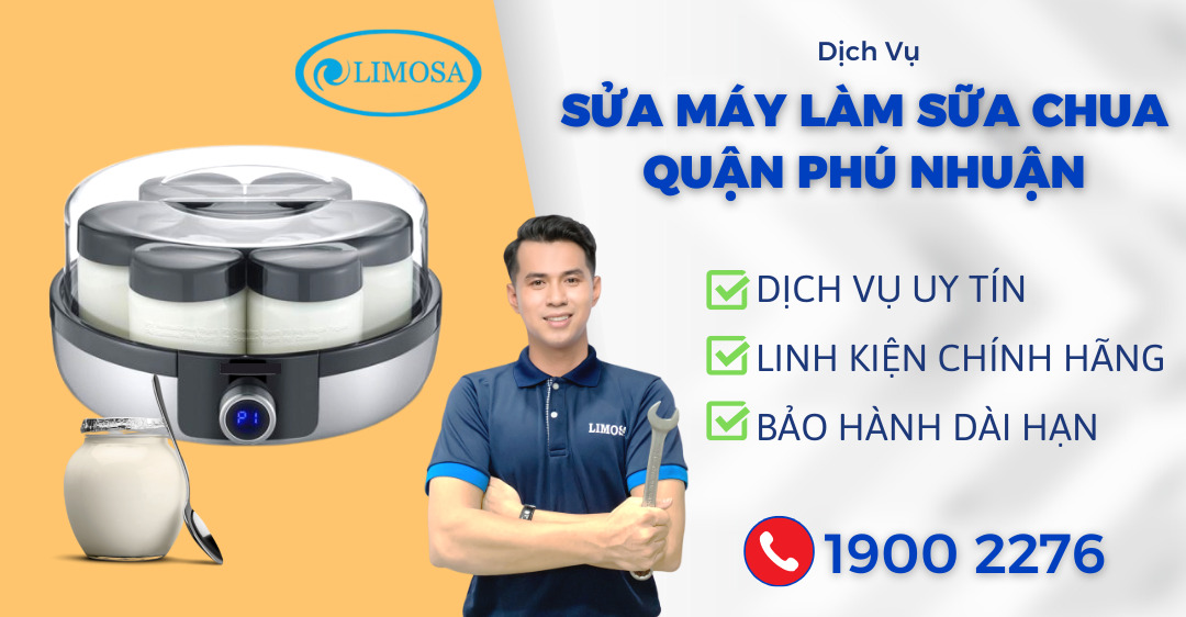 Sửa Máy Làm Sữa Chua Quận Phú Nhuận Limosa
