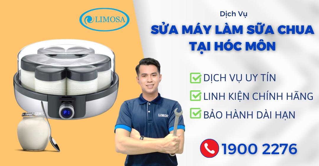Sửa Máy Làm Sữa Chua Tại Hóc Môn Limosa