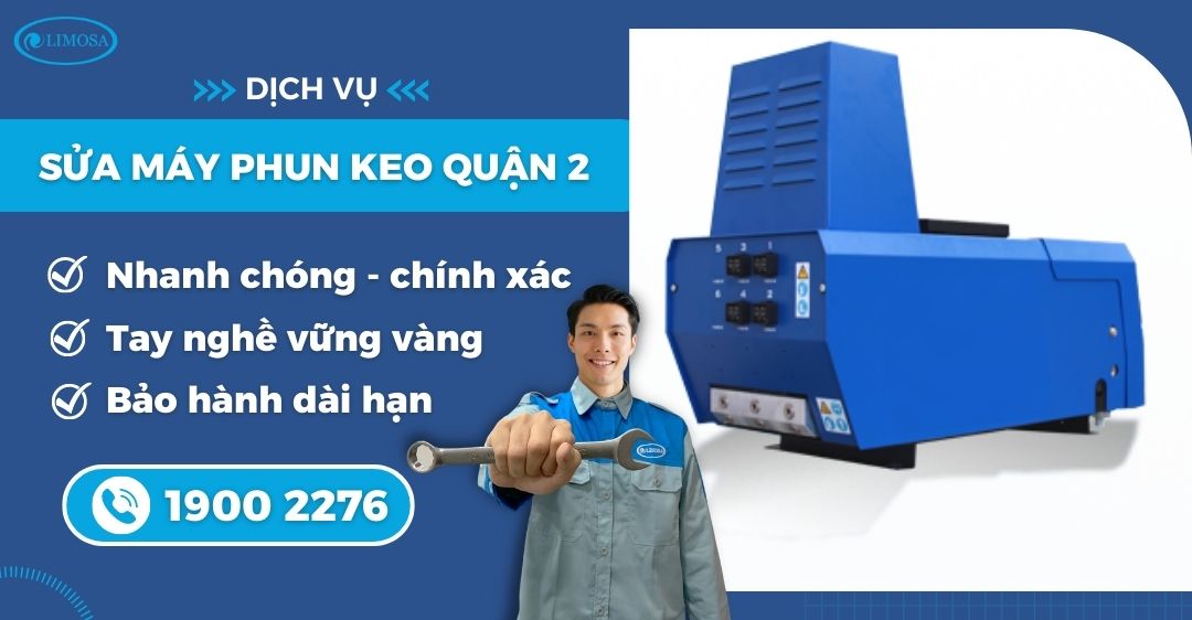 Sửa Máy Phun Keo Quận 2 Limosa