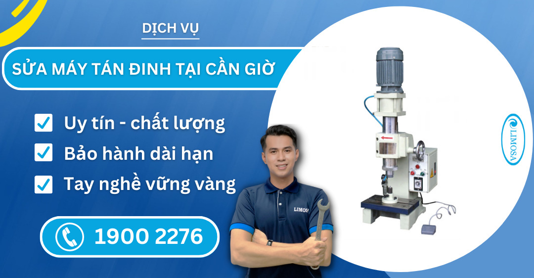 Sửa Máy Tán Đinh Tại Cần Giờ Limosa
