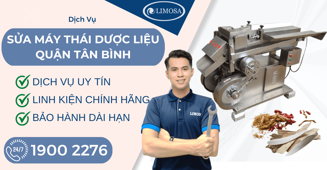 Sửa Máy Thái Dược Liệu Quận Tân Bình Limosa