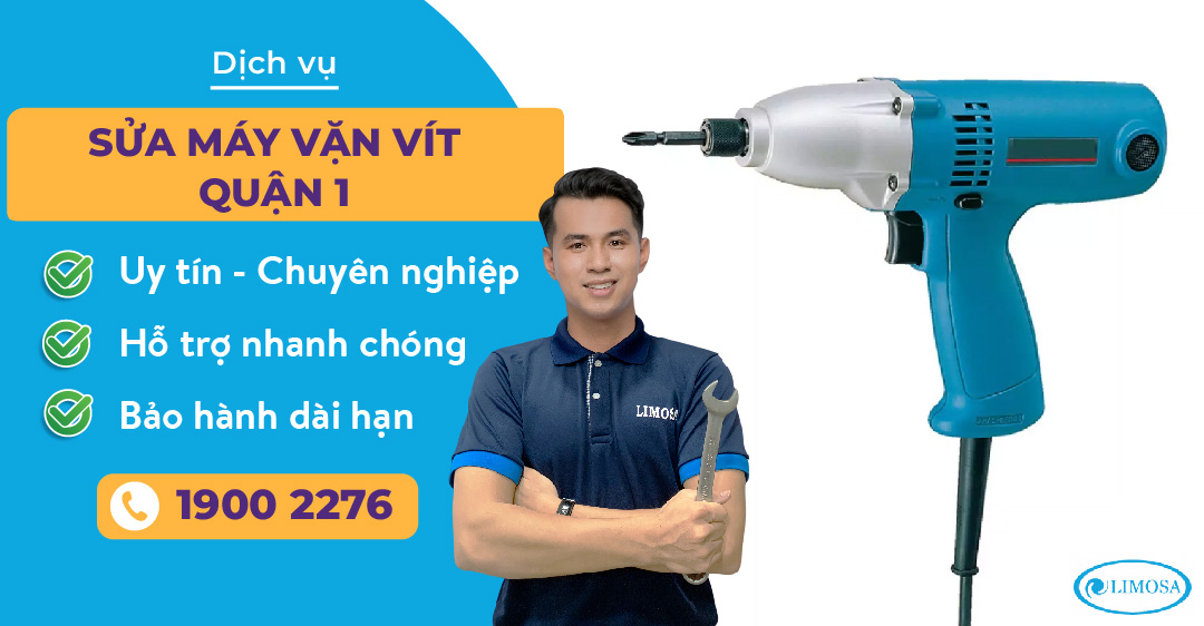 sửa máy vặn vít quận 1 Limosa