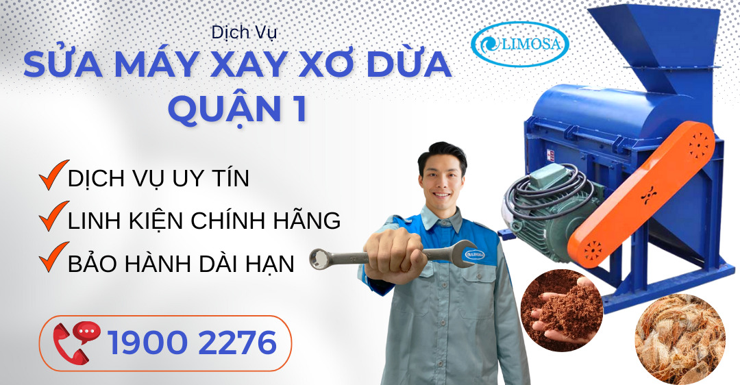 Sửa Máy Xay Xơ Dừa Quận 1 Limosa