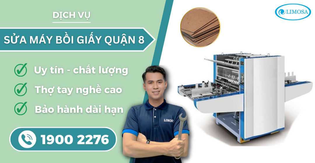 Sửa Máy Bồi Giấy Quận 8 Limosa