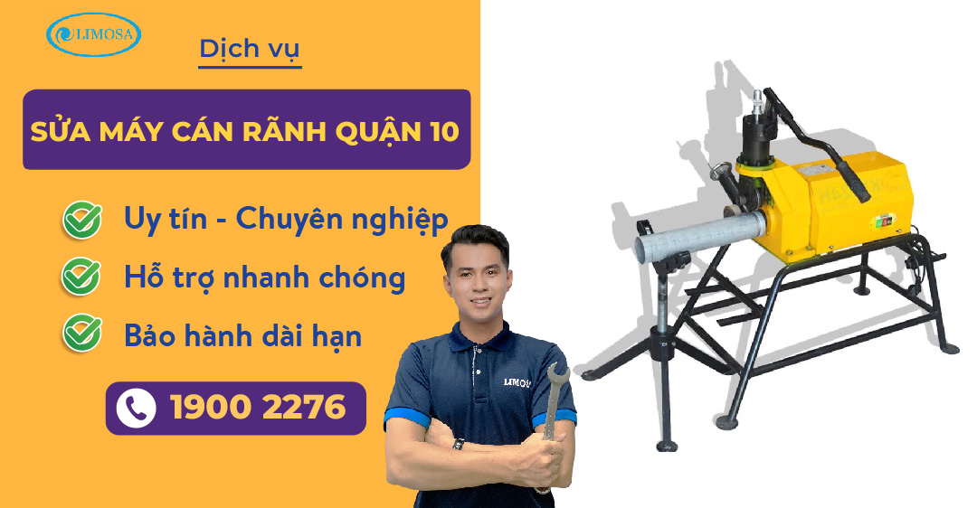 Sửa máy cán rãnh quận 10 Limosa