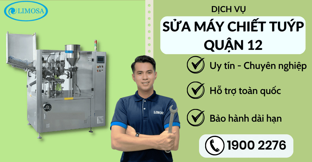 Sửa máy chiết tuýp quận 12 limosa