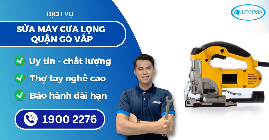 sửa máy cưa lọng quận Gò Vấp Limosa