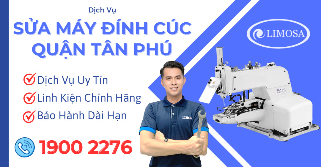 Sửa Máy Đính Cúc Quận Tân Phú Limosa