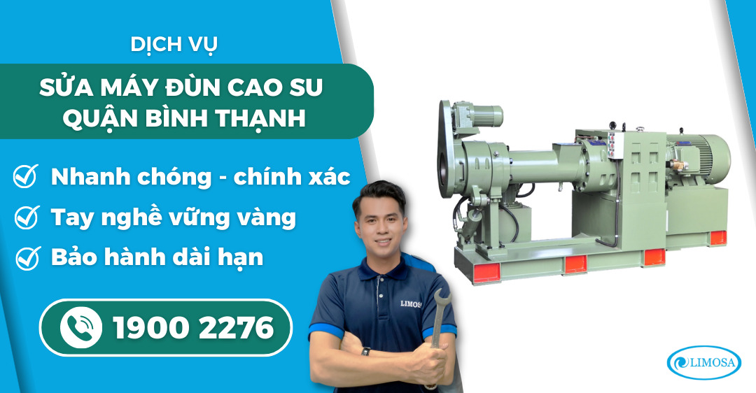 sửa máy đùn cao su quận Bình Thạnh Limosa