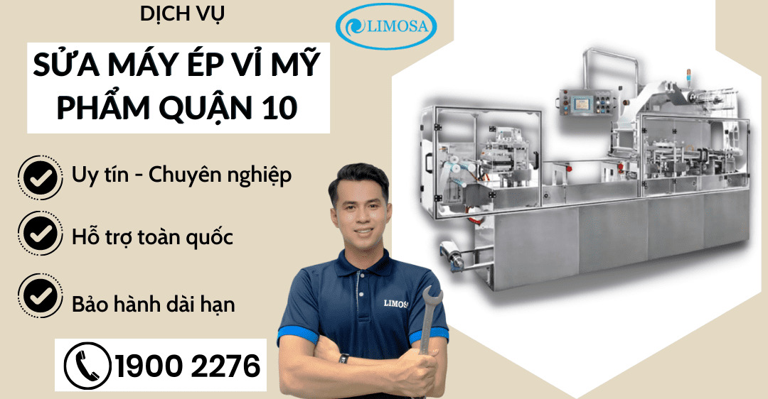 Sửa máy ép vỉ mỹ phẩm quận 10 limosa