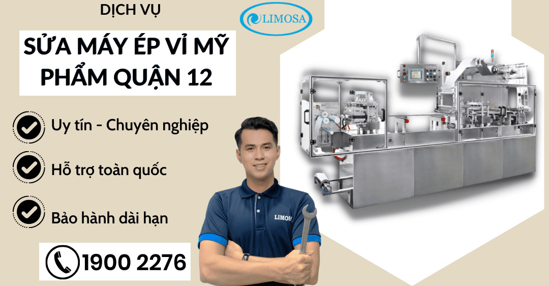 Sửa máy ép vỉ mỹ phẩm quận 12 limosa