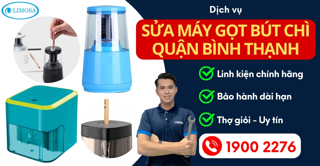 Sửa Máy Gọt Bút Chì Quận Bình Thạnh Limosa