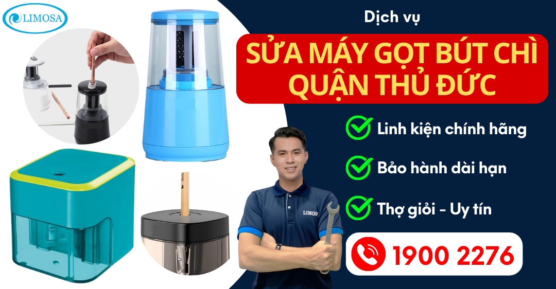 Sửa Máy Gọt Bút Chì Quận Thủ Đức Limosa