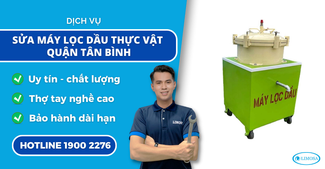 sửa máy lọc dầu thực vật quận Tân Bình Limosa
