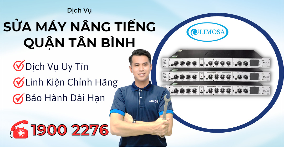 Sửa Máy Nâng Tiếng Quận Tân Bình Limosa