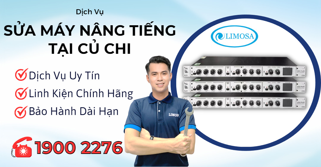 Sửa Máy Nâng Tiếng Tại Củ Chi Limosa