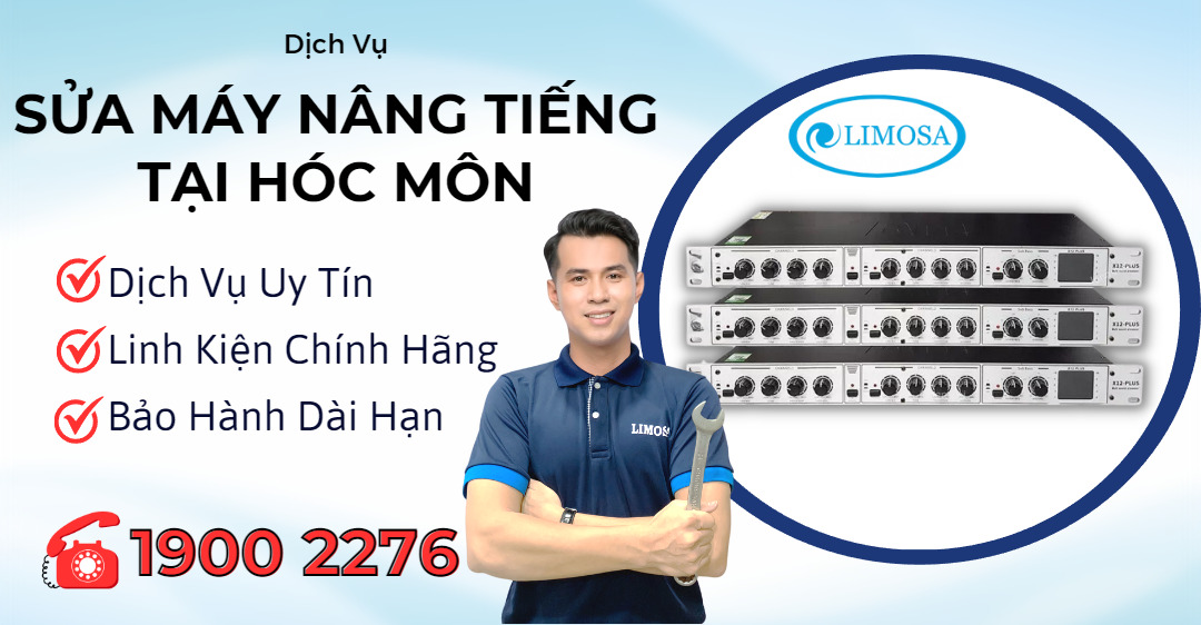 Sửa Máy Nâng Tiếng Tại Hóc Môn Limosa