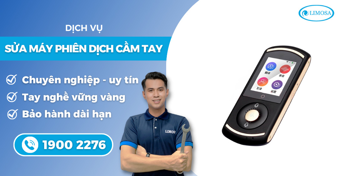 sửa máy phiên dịch cầm tay Limosa
