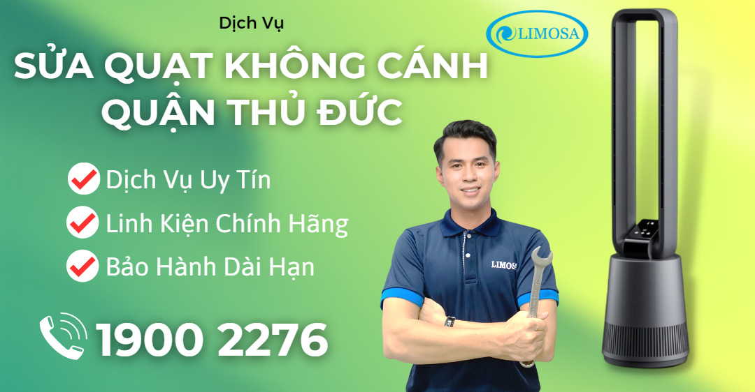 Sửa Quạt Không Cánh Quận Thủ Đức Limosa