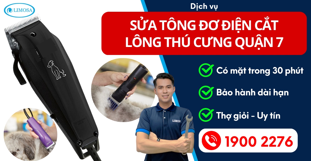 Sửa Tông Đơ Điện Cắt Lông Thú Cưng Quận 7 Limosa