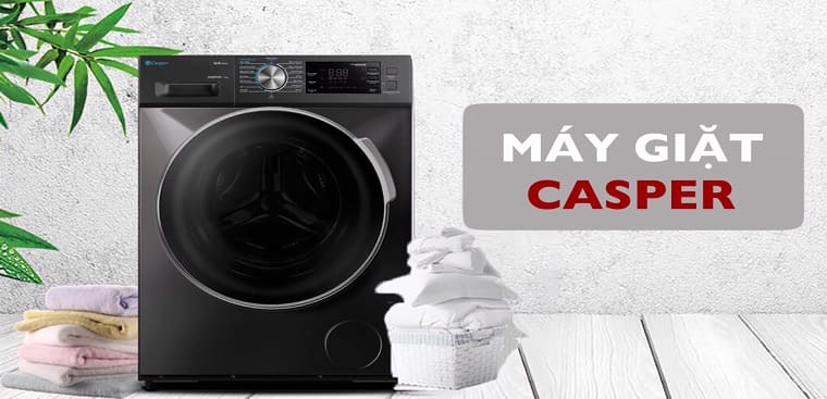 Đánh giá máy giặt Casper về ưu nhược điểm chung