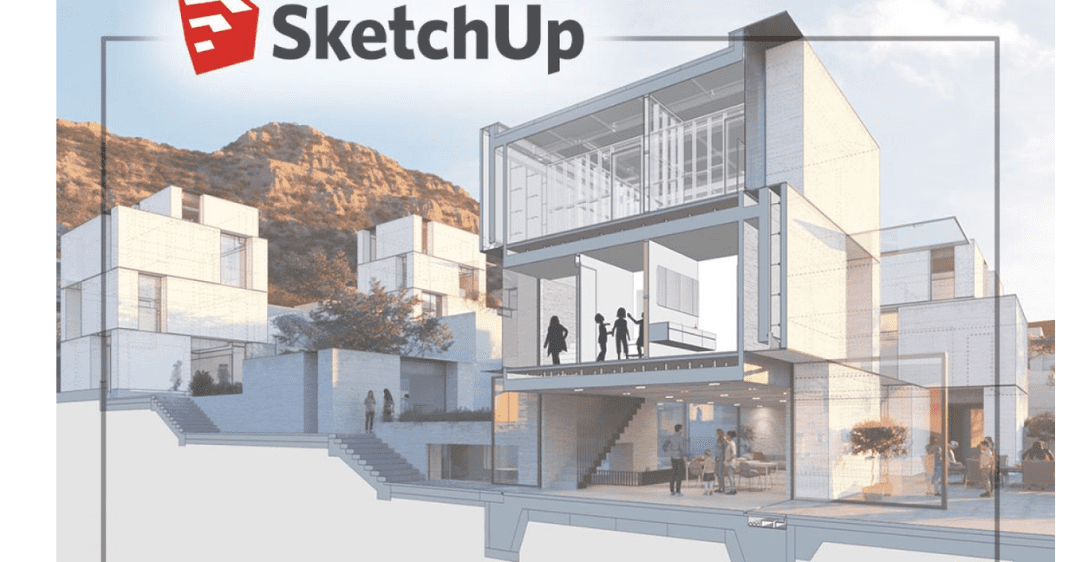 SketchUp là gì? Hướng dẫn sử dụng phần mềm SketchUp đơn giản