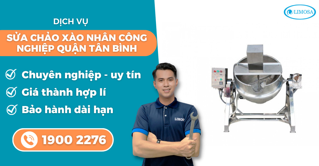 sửa chảo xào nhân công nghiệp quận Tân Bình Limosa