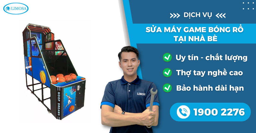 sửa máy game bóng rổ tại Nhà Bè Limosa