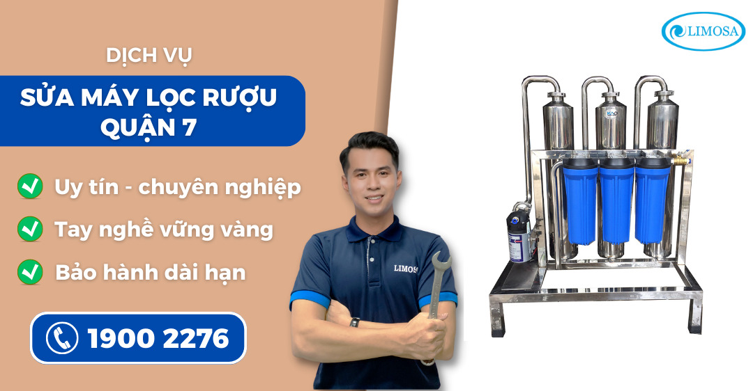 sửa máy lọc rượu quận 7 Limosa