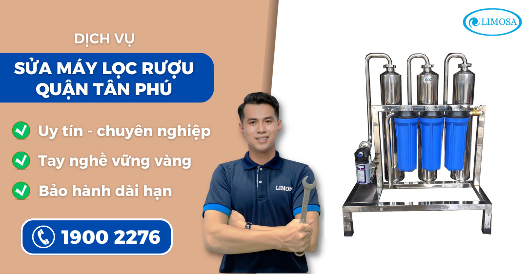 sửa máy lọc rượu quận Tân Phú Limosa
