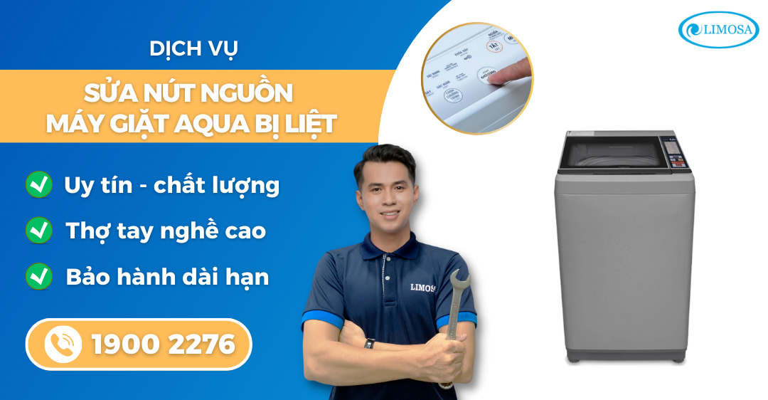 sửa nút nguồn máy giặt Aqua bị liệt Limosa