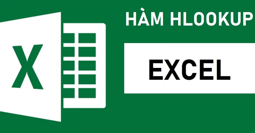 Hàm hlookup trong excel là gì?