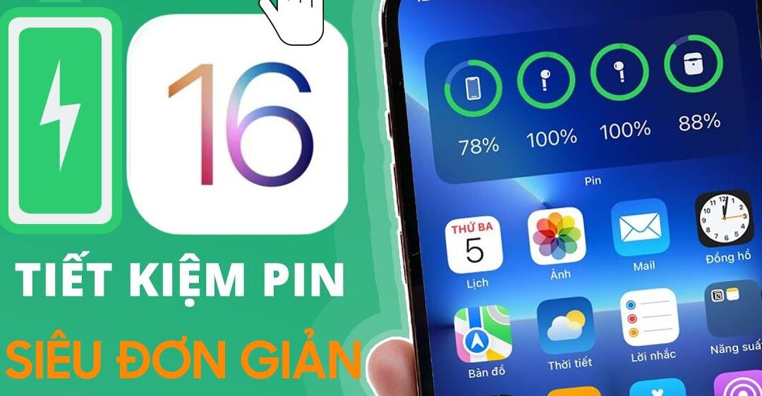 Mẹo tiết kiệm pin trên iPhone sau khi đã cập nhật iOS 16