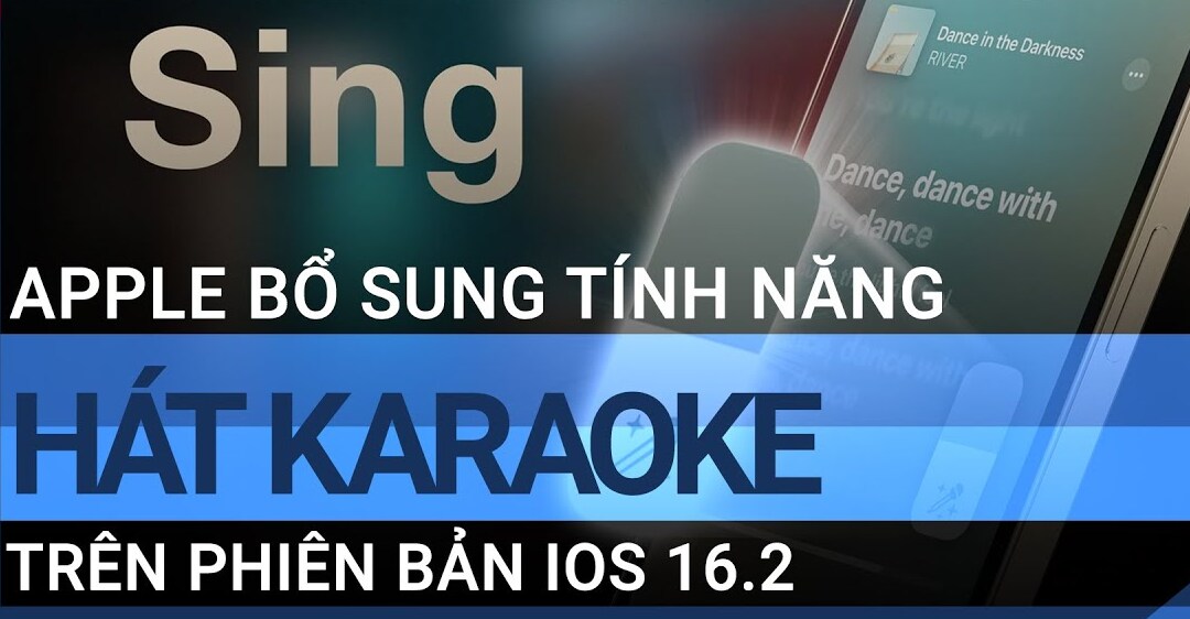 Tính năng karaoke Music Sing trên iOS 16.2