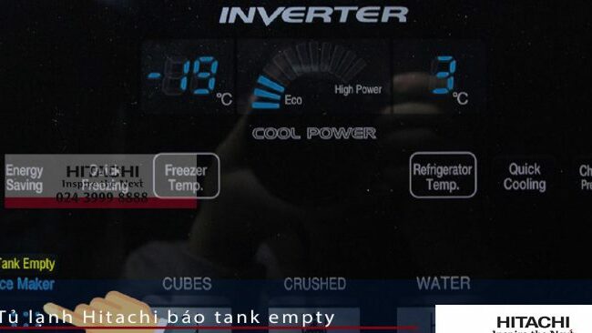 tủ lạnh Hitachi báo lỗi tank empty