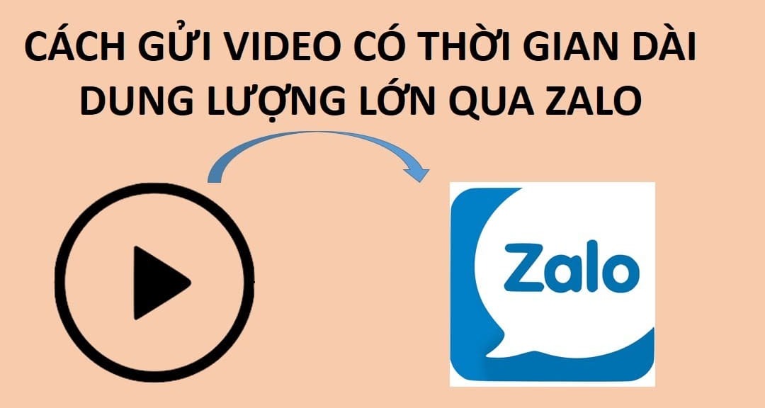 Cách gửi video dung lượng lớn qua Zalo bằng cách nén video