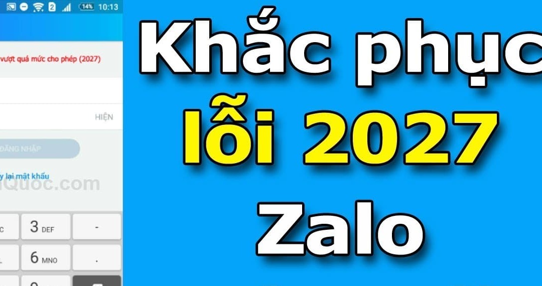 Cách khắc phục lỗi Zalo 2027