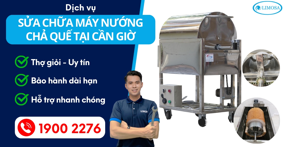 Sửa Chữa Máy Nướng Chả Quế Tại Cần Giờ Limosa