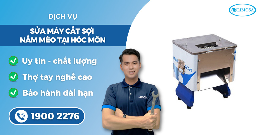 sửa máy cắt sợi nấm mèo tại Hóc Môn Limosa