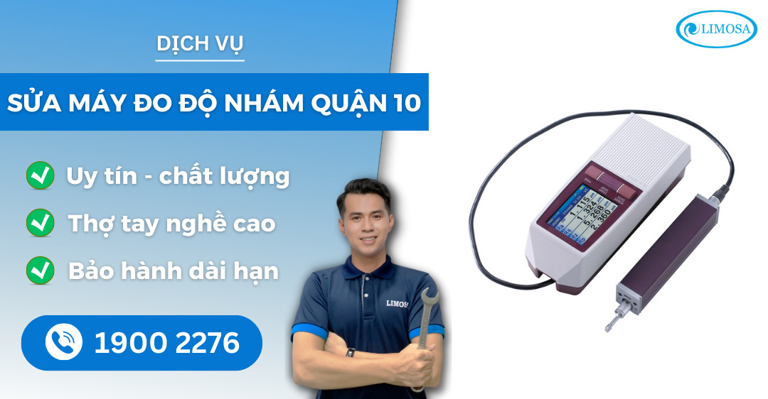 sửa máy đo độ nhám quận 10 Limosa