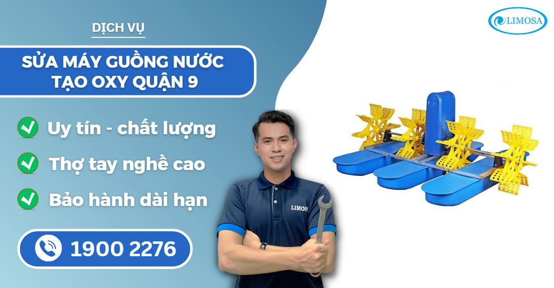sửa máy guồng nước tạo oxy quận 9 Limosa